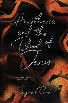 Anesthesia and the Blood of Jesus