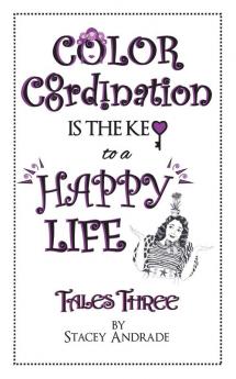 Color Coordination Is The Key to a Happy Life