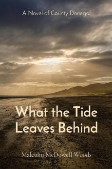 What the Tide Leaves Behind