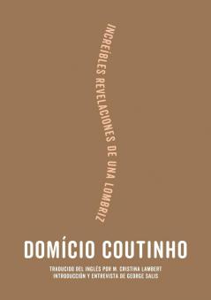 Increíbles Revelaciones De Una Lombriz (Spanish Edition)