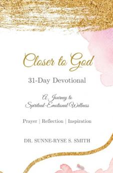 Closer to God - 31 Day Devotional