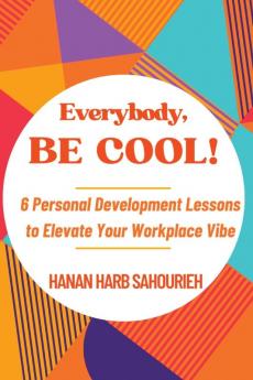 Everybody Be Cool!
