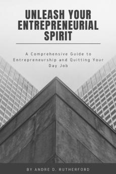 Unleash Your Entrepreneurial Spirit