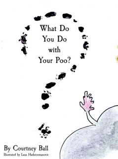 What Do You Do with Your Poo?