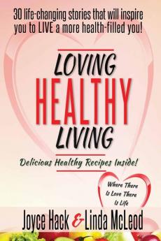 Loving Healthy Living