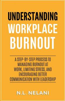 Understanding Workplace Burnout