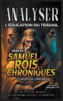 Analyser l'éducation du Travail dans Samuel Rois et Chroniques