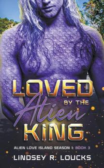Loved by the Alien King