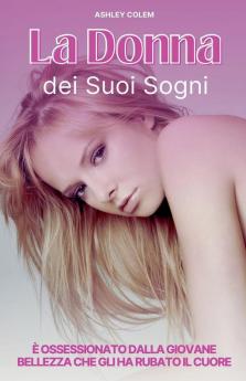 La Donna dei Suoi Sogni