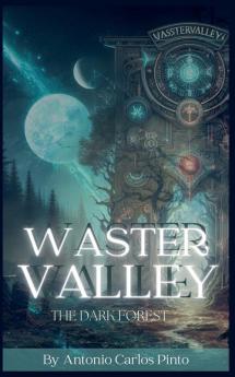 Waster Valley - The Dark Forest