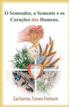 O Semeador a Semente e os corações dos homens
