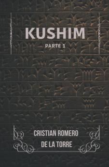Kushim - Part 1