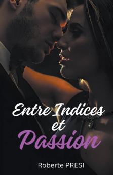 Entre Indices et Passion