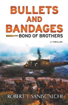 Bullets and Bandages