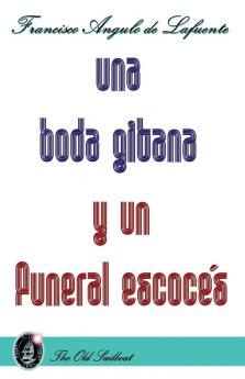 Una boda gitana y un funeral escocés