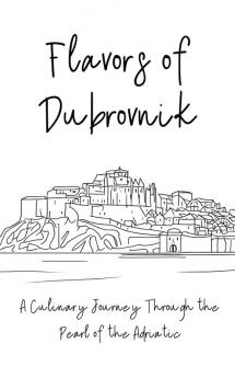 Flavors of Dubrovnik