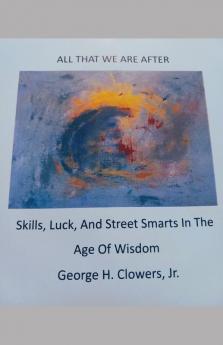 All That We Are After