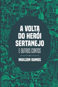 A Volta do Herói Sertanejo