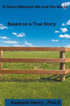 A Fence Between Me and the World