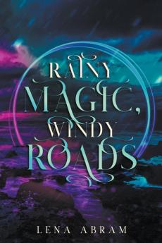 Rainy Magic Windy Roads