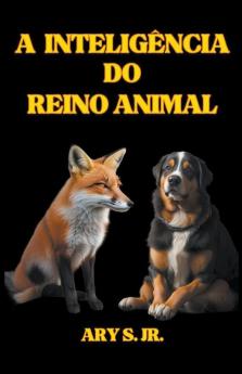 A Inteligência do Reino Animal