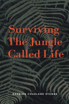 Surviving The Jungle Called Life