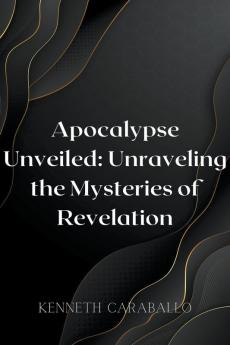 Apocalypse Unveiled