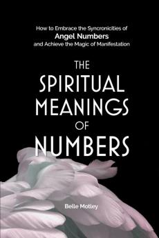 The Spiritual Meanings of Numbers