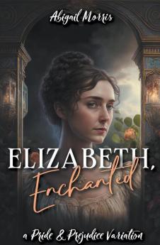 Elizabeth Enchanted