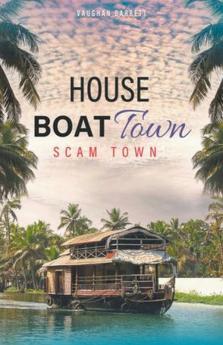 House Boat Town Scam Town