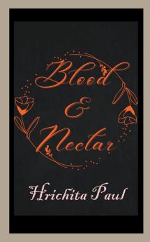 Blood & Nectar