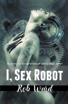 I Sex Robot