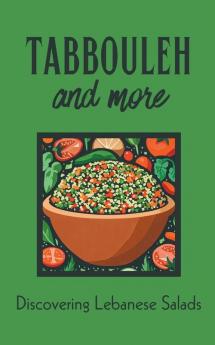 Tabbouleh and More