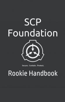 SCP Foundation Rookie Handbook