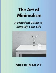 The Art of Minimalism