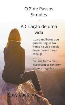 O Σ de Passos Simples =  A Criação de  uma Vida