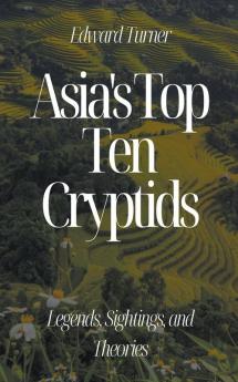 Asia's Top Ten Cryptids