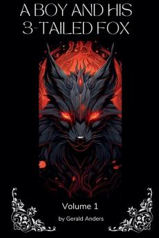 A Boy and his 3-Tailed Fox