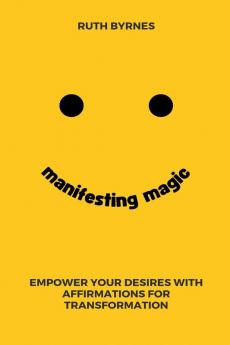 Manifesting Magic