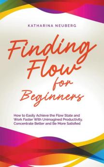 Finding Flow for Beginners
