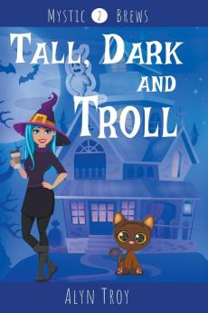 Tall Dark and Troll