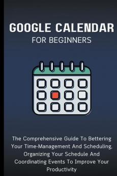 Google Calendar For Beginners