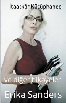İtaatkâr Kütüphaneci ve diğer hikayeler