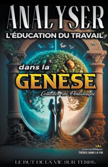Analyse de L'enseignement au Travail dans la Gen��se