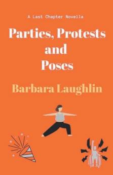 Parties Protests and Poses