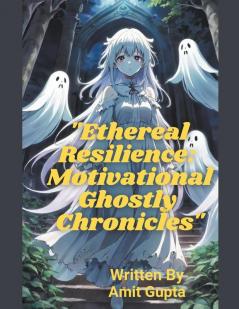 Ethereal Resilience