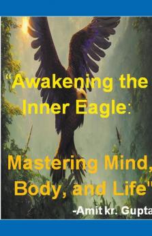 Awakening the Inner Eagle