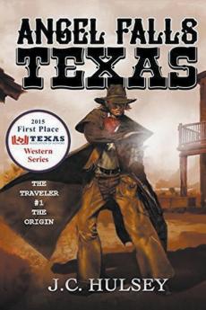 Angel Falls Texas The Traveler # 1 - The Origin