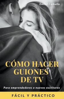 C��mo hacer guiones de Tv