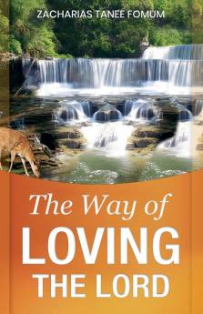 The Way of Loving The Lord